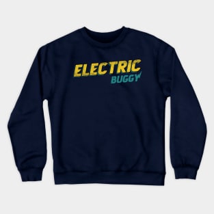 Electric Buggy Crewneck Sweatshirt